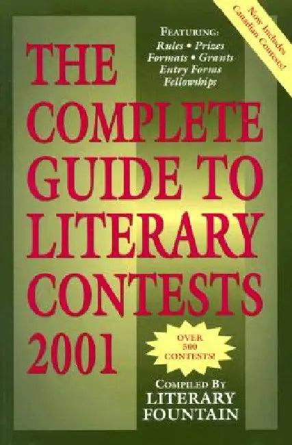 Complete Guide to Literary Contests 2001 by William F. Fabio, James M. Plagianos