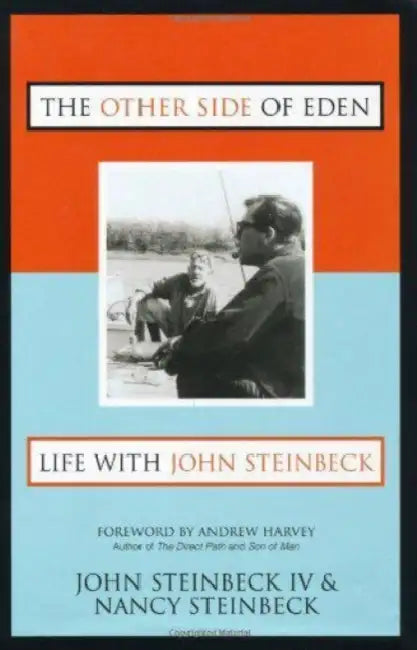 The Other Side of Eden: Life With John Steinbeck by John Steinbeck, Nancy Steinbeck, Andrew Harvey