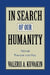 In Search of Our Humanity: Neither Paradise Nor Hell by Valerii Aleksandrovich Kuvakin