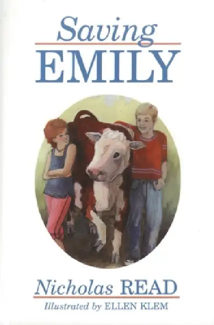 Saving Emily by Nicholas Read, Ellen Klem