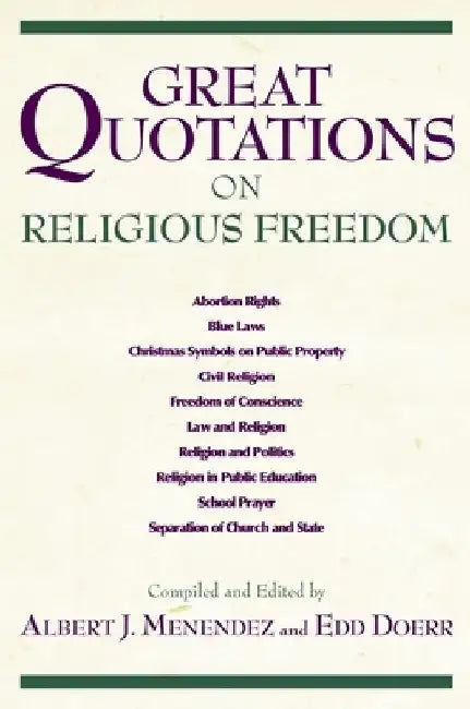 Great Quotations on Religious Freedom by Albert J. Menendez