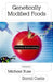 Genetically Modified Foods: Debating Biotechnology by Michael Ruse