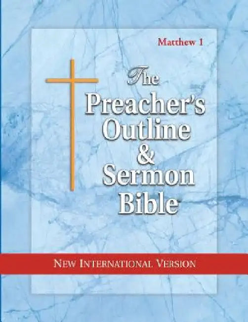 Preacher's Outline & Sermon Bible-NIV-Matthew 1: Chapters 1-15 by Leadership Ministries Worldwide
