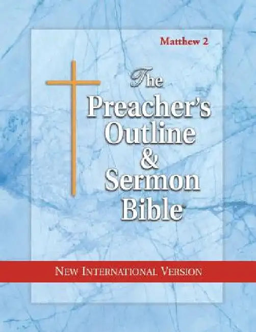 Preacher's Outline & Sermon Bible-NIV-Matthew 2: Chapters 16-28 by Leadership Ministries Worldwide