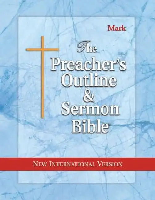 Preacher's Outline & Sermon Bible-NIV-Mark by Leadership Ministries Worldwide