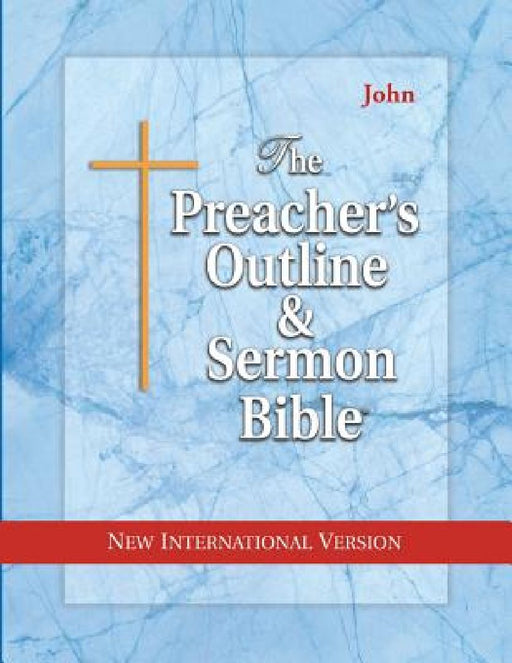 Preacher's Outline & Sermon Bible-NIV-John by Leadership Ministries Worldwide