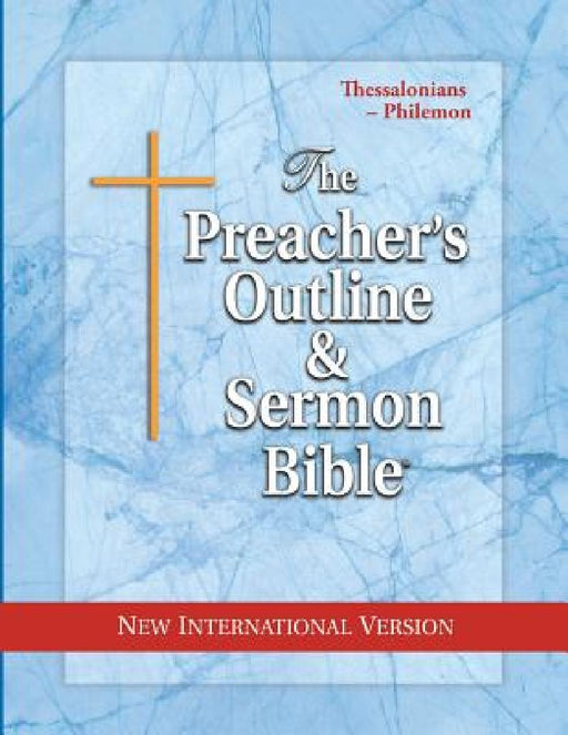 Preacher's Outline & Sermon Bible-NIV-Thessalonians-Philemon by Leadership Ministries Worldwide