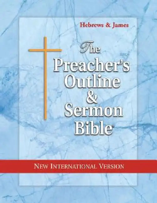 Preacher's Outline & Sermon Bible-NIV-Hebrews-James by Leadership Ministries Worldwide