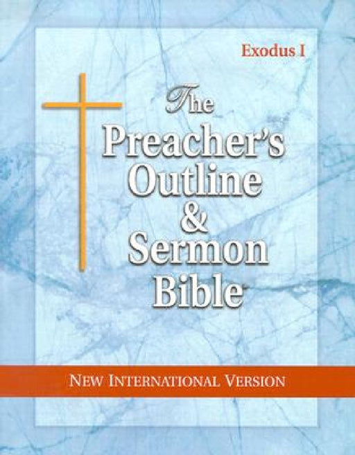 Preacher's Outline & Sermon Bible-NIV-Exodus I: Chapters 1-18 by Leadership Ministries Worldwide
