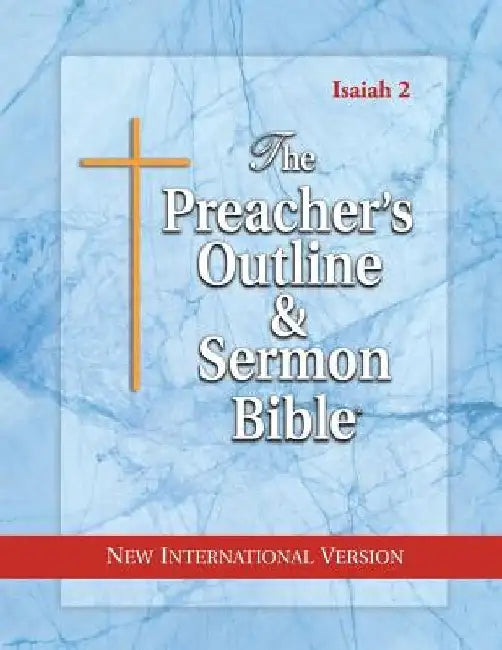 The Preacher's Outline & Sermon Bible: Isaiah 36-66: New International Version by Leadership Ministries Worldwide