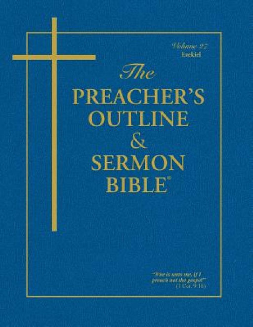 Preacher's Outline & Sermon Bible-KJV-Ezekiel by Leadership Ministries Worldwide