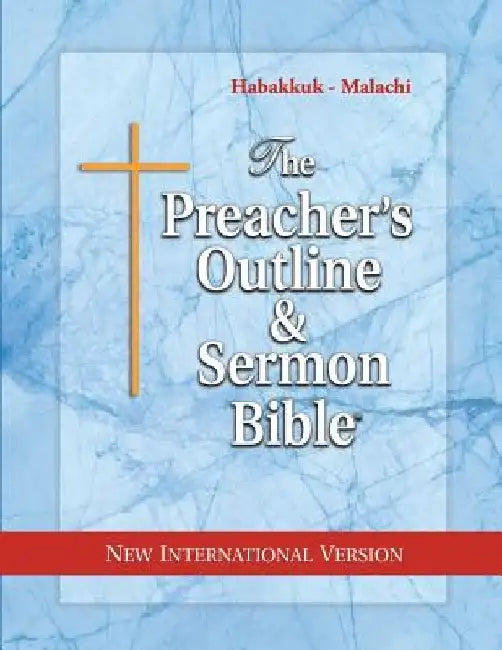 The Preacher's Outline & Sermon Bible: Habakkuk - Malachi: New International Version by Leadership Ministries Worldwide