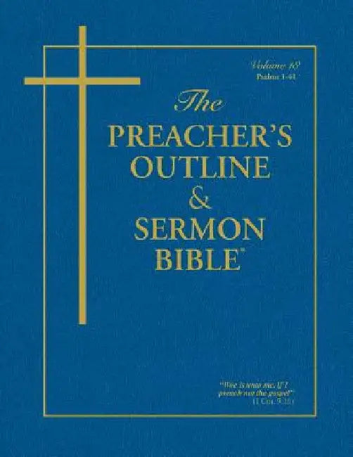 The Preacher's Outline & Sermon Bible - Vol. 18: Psalms 1 - 41: King James Version by Leadership Ministries Worldwide