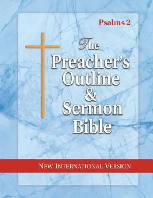 The Preacher's Outline & Sermon Bible: Psalms (42-106): New International Version by Leadership Ministries Worldwide