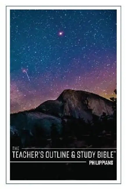 The Teacher's Outline & Study Bible: Philippians by Leadership Ministries Worldwide