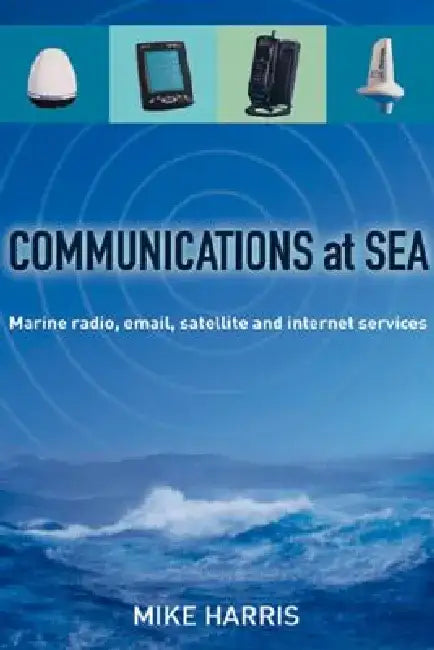 Communications at Sea by Mike Harris