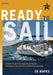 Ready to Sail: A Captain's Guide to Boat Inspection and Repairs -- Preparations of Boat and Crew for Offshore Passagemaking by Ed Mapes