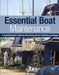 Essential Boat Maintenance: A Comprehensive Guide to Boat Improvement, Refitting and Repair by Pat Manley, Rupert Holmes