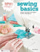 Sew Me! Sewing Basics: Simple Techniques and Projects for First-Time Sewers by Choly Knight
