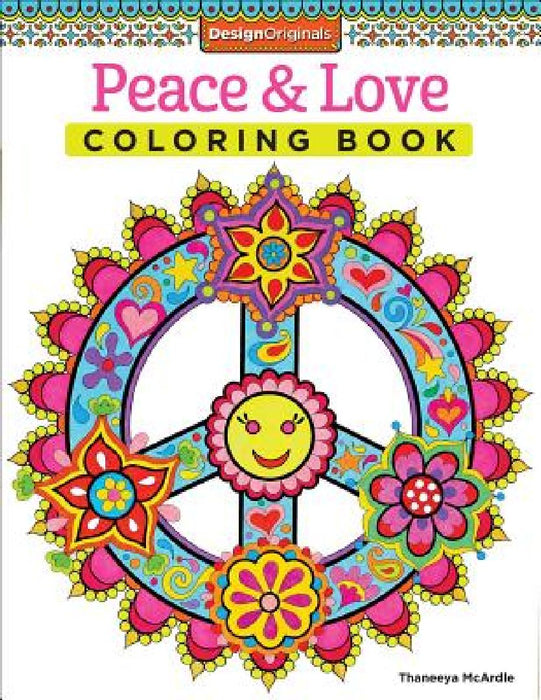 Peace & Love Coloring Book  by Thaneeya McArdle