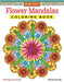 Flower Mandalas Coloring Book by Thaneeya McArdle