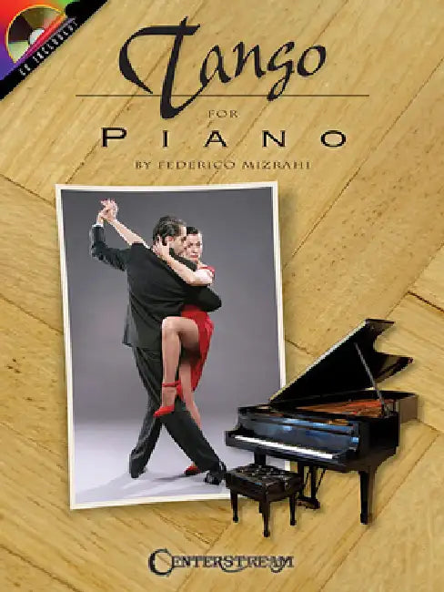 Tango for Piano [With CD] by Federico Mizrahi, Jorge Polanuer