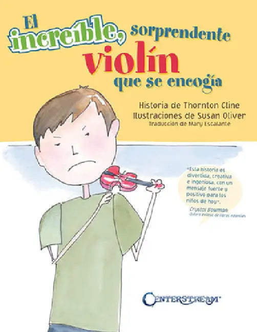 The Amazing Incredible Shrinking Violin - Spanish Edition: (El Increible Sorprendente Violin Que Se Encogia) by Thornton Cline