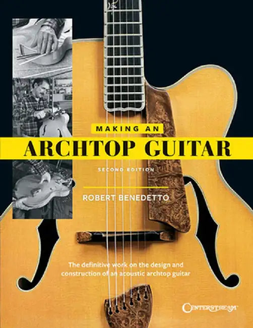 Making an Archtop Guitar by Robert Benedetto