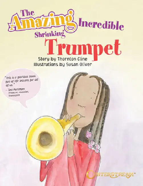 The Amazing Incredible Shrinking Trumpet by Thornton Cline