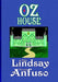 OzHouse by Alan Lindsay, Dennis Anfuso