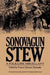 Sonovagun Stew: A Folklore Miscellany by Francis Edward Abernethy