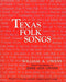 Texas Folk Songs by William A. Owens