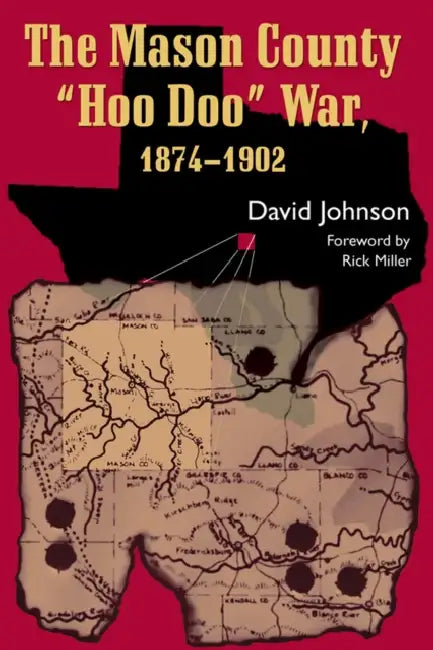 The Mason County 'Hoo Doo' War by David Johnson