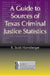 A Guide to Sources of Texas Criminal Justice Statistics by R. Scott Harnsberger