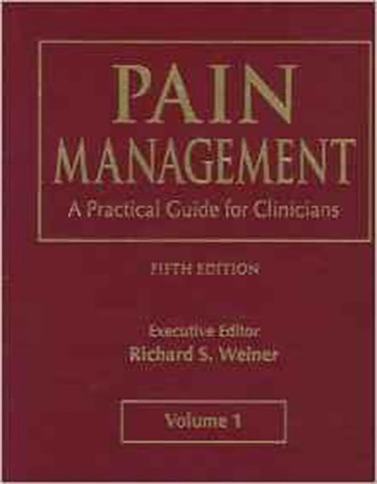 Pain Management: A Practical Guide for Clinicians (2 Vols. Set)