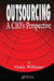 Outsourcing: A Cio's Perspective by Oakie D. Williams