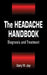 The Headache Handbook: Diagnosis and Treatment by Gary W. Jay