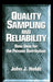 Quality Sampling and Reliability: New Uses for the Poisson Distribution by John J. Heldt