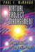 Virtual Project Management: Software Solutions for Today and the Future by Paul E. McMahon