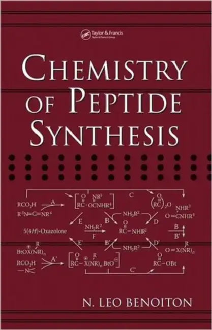 Chemistry of Peptide Synthesis by N. Leo Benoiton