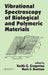 Vibrational Spectroscopy Of Biological And Polymeric Materials by Vasilis G. Gregoriou