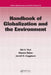 Handbook of Globalization and the Environment by Khi V. Thai