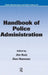 Handbook of Police Administration by James Ruiz, Don Hummer