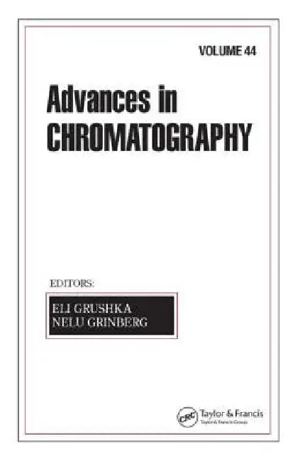 Advances in Chromatography by Eli Grushka