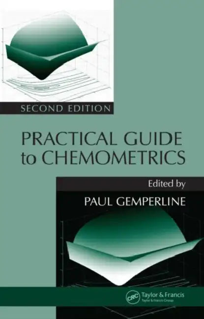 Practical Guide To Chemometrics by Paul Gemperline