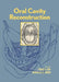 Oral Cavity Reconstruction by Terry A. Day