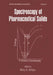 Spectroscopy of Pharmaceutical Solids by Harry G. Brittain