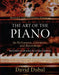 The Art of the Piano: Its Performers, Literature and Recordings by David Dubal