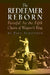 Redeemer Reborn: Parsifal as the Fifth Opera of Wagner's Ring by Paul Schofield
