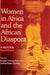 Women in Africa and the African Diaspora: A Reader by Rosalyn Terborg-Penn, Andrea Benton Rushing
